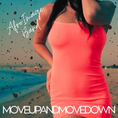 Move Up And Move Down | Boomplay Music