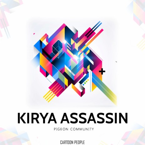 Kirya Assassin | Boomplay Music