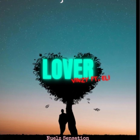 LOVER ft. Vinzy & Eli | Boomplay Music