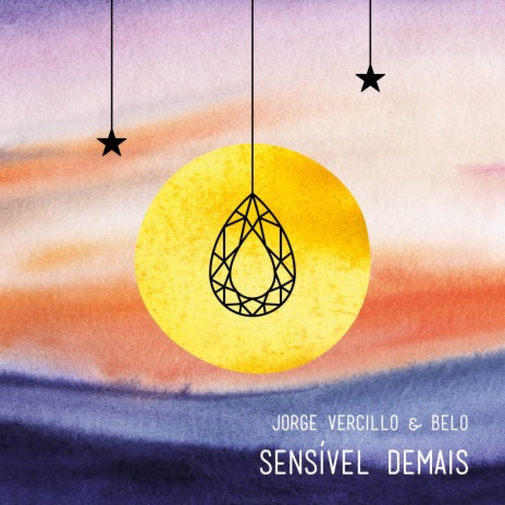 Sensível Demais ft. Belo | Boomplay Music