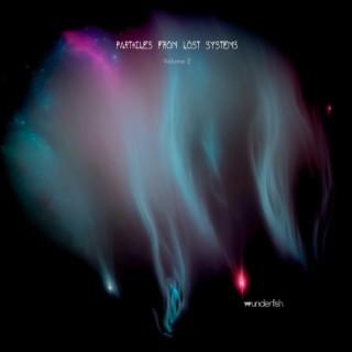 Particles from Lost Systems, Vol. 2