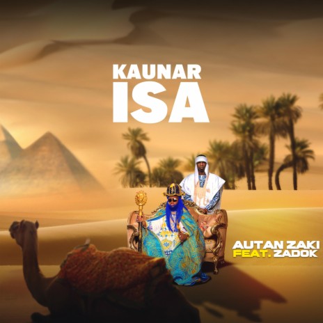 Kaunar Isa ft. Zadok | Boomplay Music
