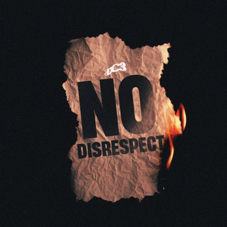 NO DISRESPECT | Boomplay Music