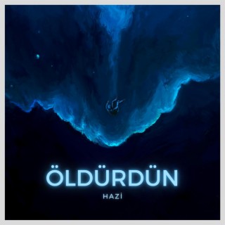 Öldürdün