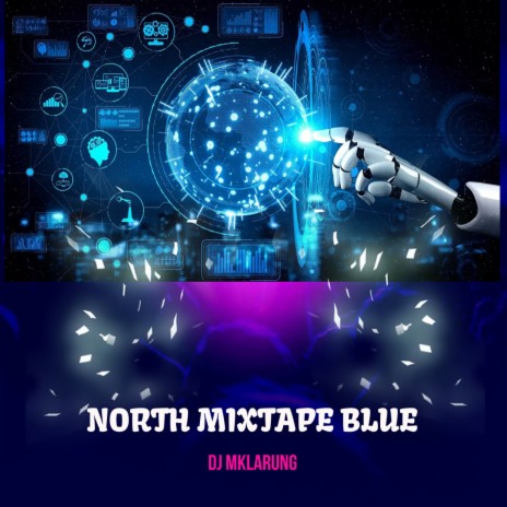 NORTH MIXTAPE BLUE | Boomplay Music