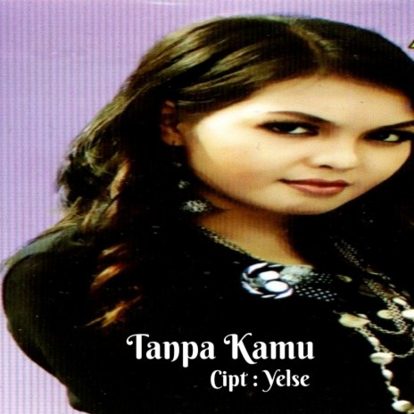 Tanpa Kamu | Boomplay Music