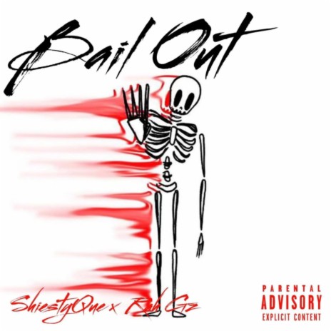 Bail Out ft. Shiesty Que | Boomplay Music
