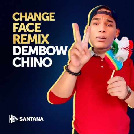 Change Face Remix (Dembow Chino) | Boomplay Music