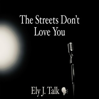 The Streets Don't Love You lyrics | Boomplay Music