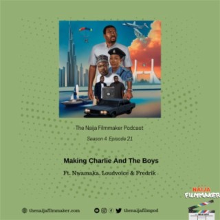 Making Charlie And The Boys with Nwamaka, Loudvoice & Fredrik