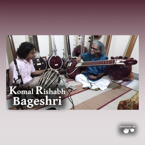Raga Alapana in Raga Komal Rishabh Bageshri | Boomplay Music