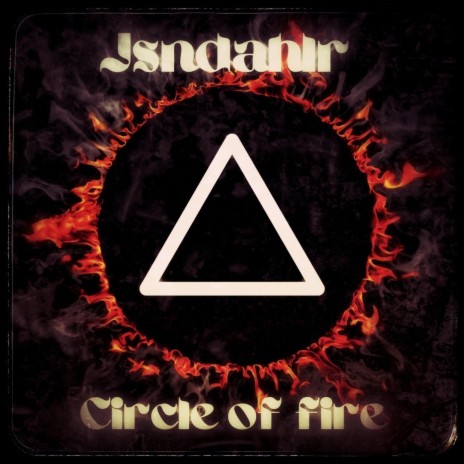 Circle of Fire | Boomplay Music