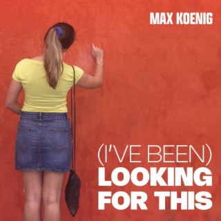 (I've Been) Looking For This lyrics | Boomplay Music