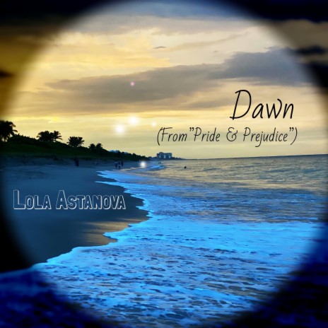 Dawn (From Pride & Prejudice) | Boomplay Music