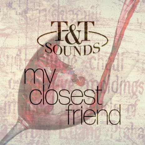 My closest friend | Boomplay Music