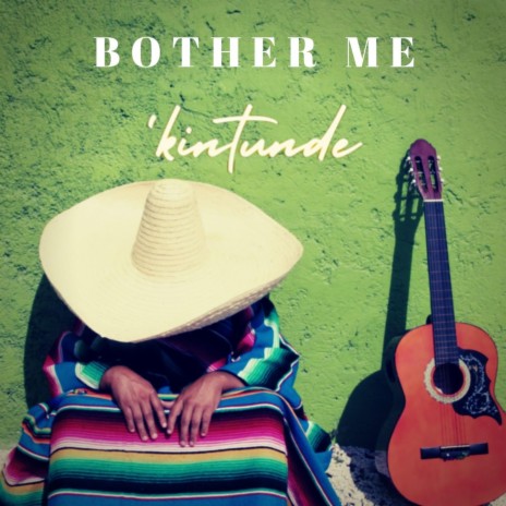Bother me | Boomplay Music