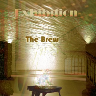 Exhibition The Brew
