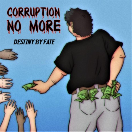 CORRUPTION NO MORE. | Boomplay Music