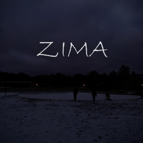 ZIMA | Boomplay Music