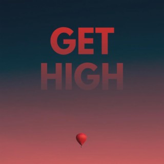 Get High