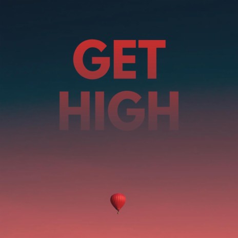 Get High