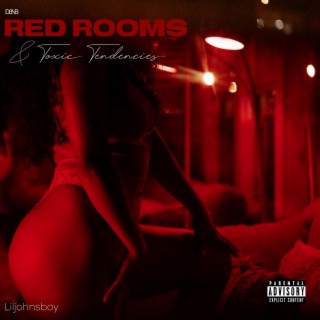 Red Rooms & Toxic Tendencies