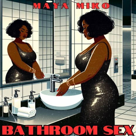 Bathroom Sex