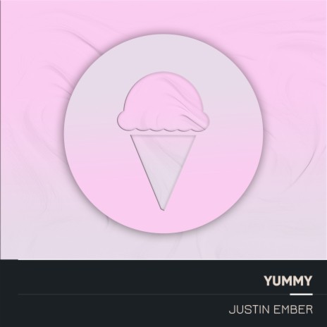 Yummy | Boomplay Music