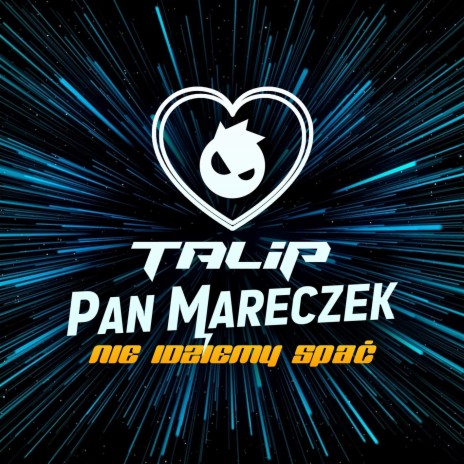 Nie Idziemy Spać ft. Talip