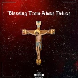 Blessing From Above Deluxe