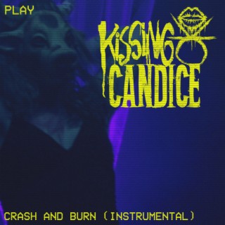 Crash and Burn (Instrumental Version)