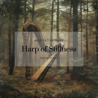 Harp of Stillness: 432 Hz Meditative Tones