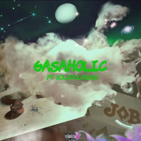 Gasaholic! ft. Solodoloroze | Boomplay Music