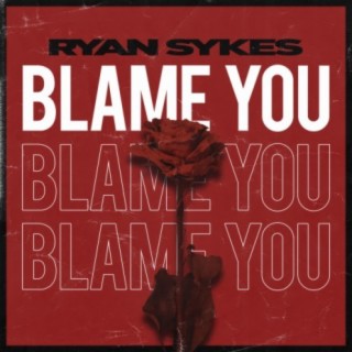 Blame You