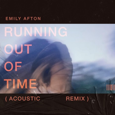 Running out of Time (Acoustic Remix)