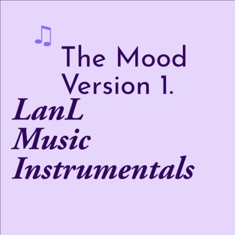 The Mood Version 1. (Version 1.) | Boomplay Music