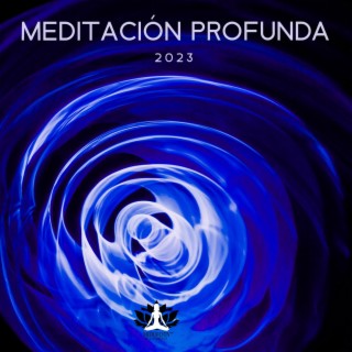 Meditación Profunda 2023 – Meditar, Yoga, Reiki, Zen, Mantra, New Age, Dormir, Paz Interior, Calma, Relajar la Mente, Naturaleza