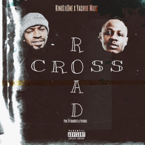 Crossroad ft. Yachiie Millz | Boomplay Music