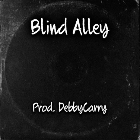 Blind Alley | Boomplay Music