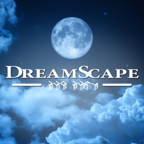 DreamScape | Boomplay Music