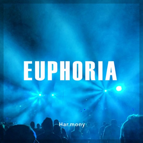 Euphoria | Boomplay Music