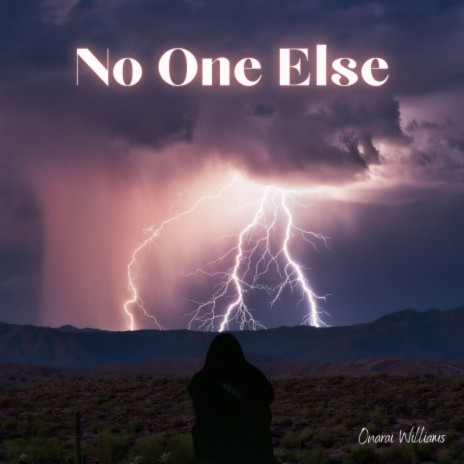 No One Else | Boomplay Music