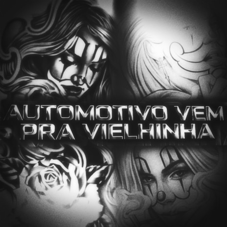 AUTOMOTIVO VEM PRA VIELINHA | Boomplay Music