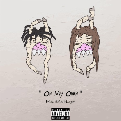 On My Own (feat. 8MatikLogan) | Boomplay Music