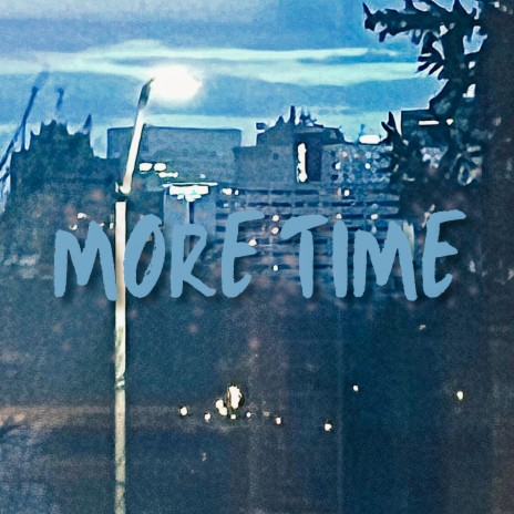 More Time ft. AC Dripp | Boomplay Music