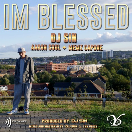 I'm Blessed (feat. Aaron Soul & Memz Capone)