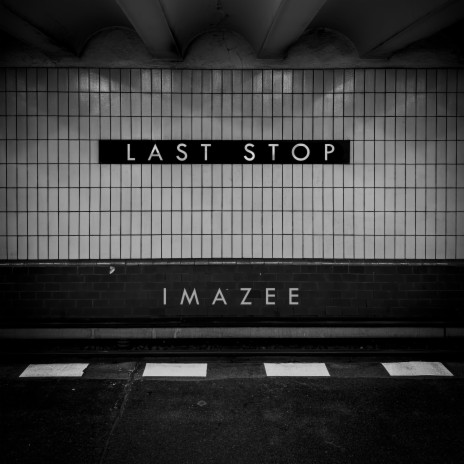 Last Stop | Boomplay Music