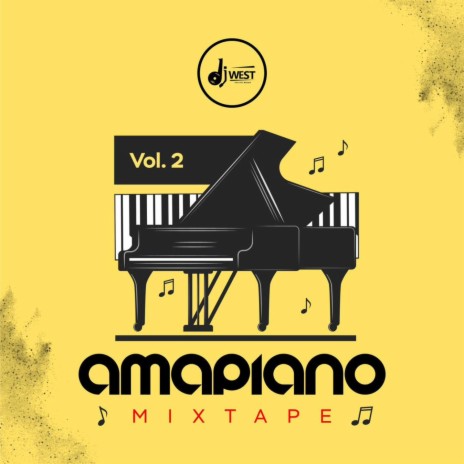 Amapiano Mixtape Vol. 2 (Mixed)