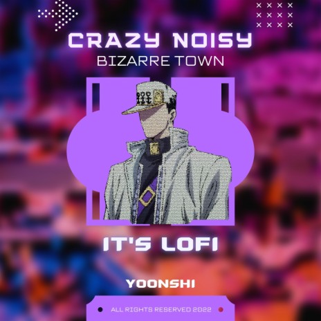 Crazy Noisy Bizarre Town Lofi | Boomplay Music