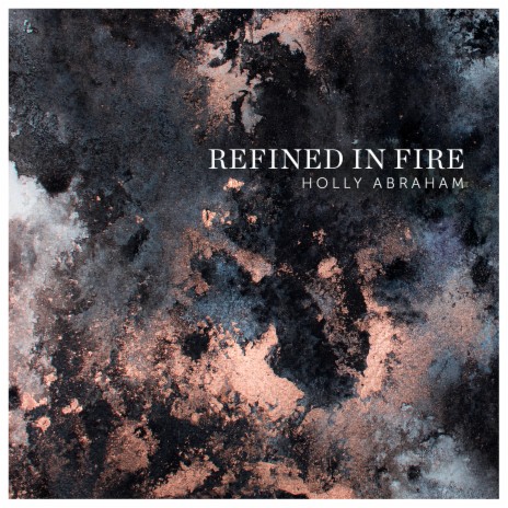 Refined in Fire | Boomplay Music